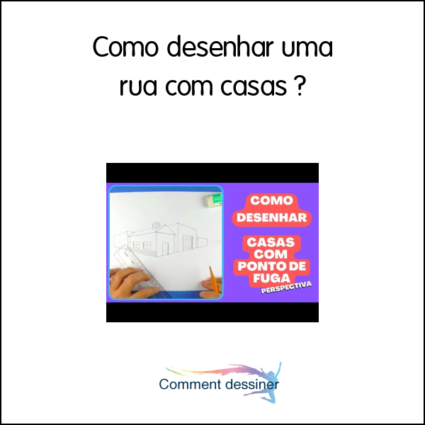 Como desenhar uma rua com casas